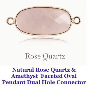  Natural Rose Quartz & Amethyst Faceted Oval Pendant  Dual Hole Connector